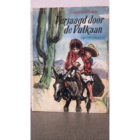 Verjaagd door de vulkaan - De geschiedenis van een Mexicaans meisje.