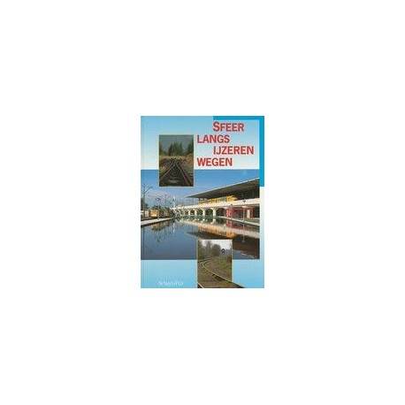 Sfeer langs ijzeren wegen