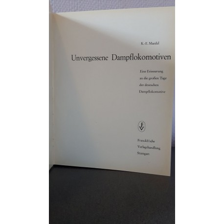 Unvergessene Dampflokomotiven