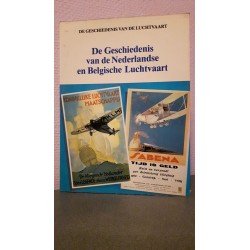 De geschiedenis van de Nederlandse en Belgische Luchtvaart