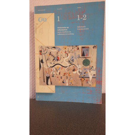 Oriëntatie op informatica - Mens, machine en informatieverwerking