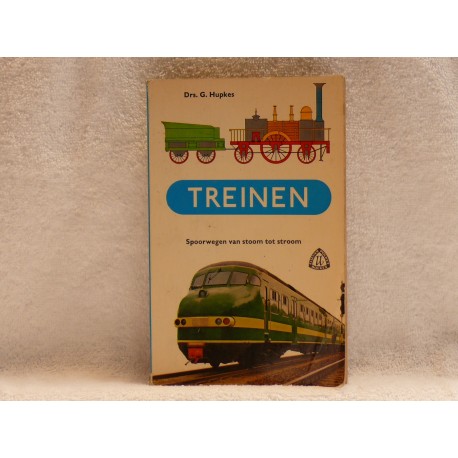 Treinen - Spoorwegen van stoom tot stroom