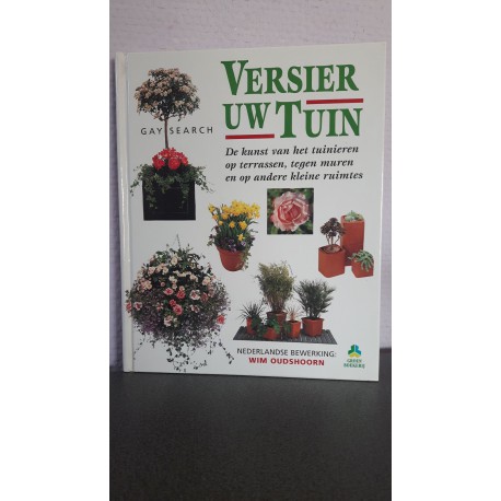 Versier uw tuin - Wim Oudshoorn