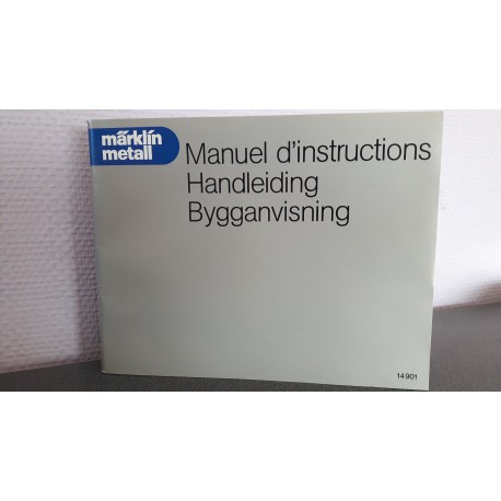 Märklin metall Manuel d'instructions Handleiding Bygganvisning 14901