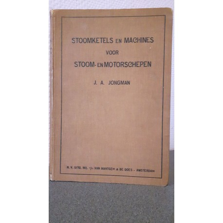 Stoomketels en machines voor Stoom- en motorschepen