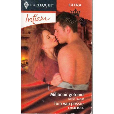 Miljonair getemd - Kristi Gold & Tuin van passie - Emilie Rose