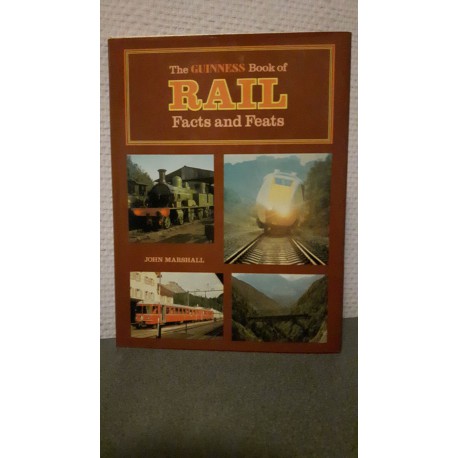 The Guinness book of Rail Facts and Feats