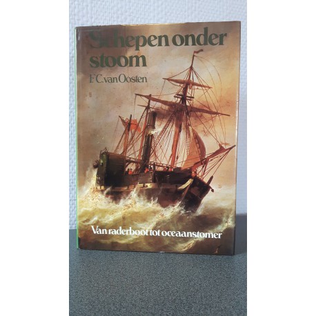 Schepen onder stoom - Van raderboot tot oceaanstomer