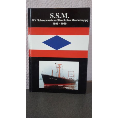 S.S.M. N.V. Scheepvaart- en Steenkolen Maatschappij 1896-1969