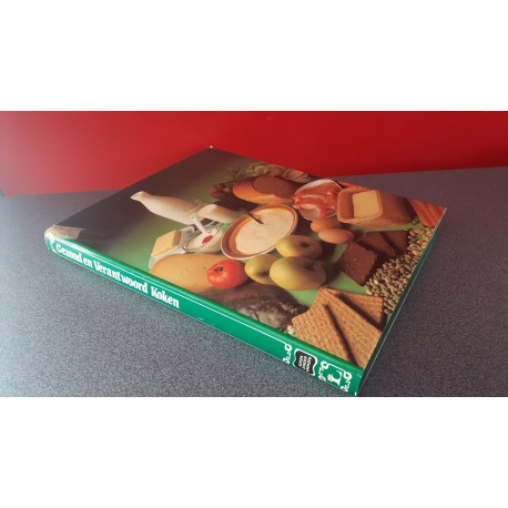 Gezond en verantwoord koken - De komplete wereld van de kookkunst