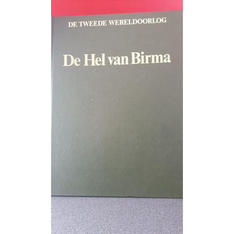 De hel van Birma - De Tweede Wereldoorlog