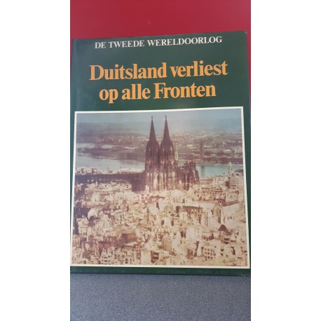 Duitsland verliest op alle fronten - De Tweede Wereldoorlog