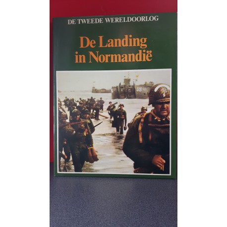 De landing in Normandië - De Tweede Wereldoorlog