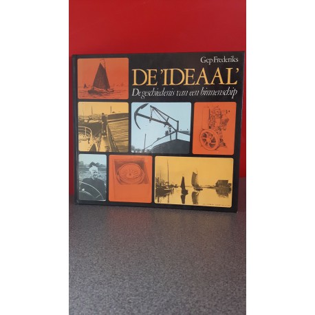 De 'Ideaal' - De geschiedenis van een binnenschip