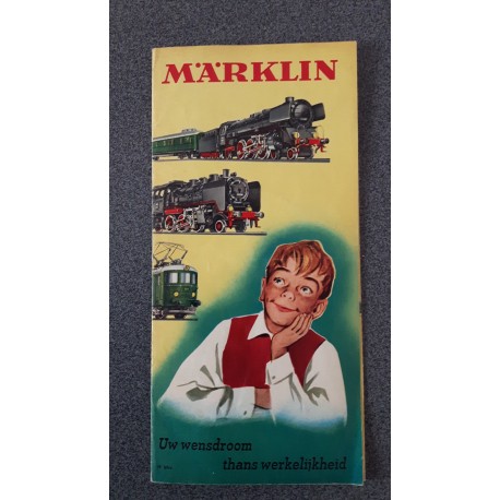 Märklin folders - flyers - informatie Uw wensdroom thans werkelijkheid 1957