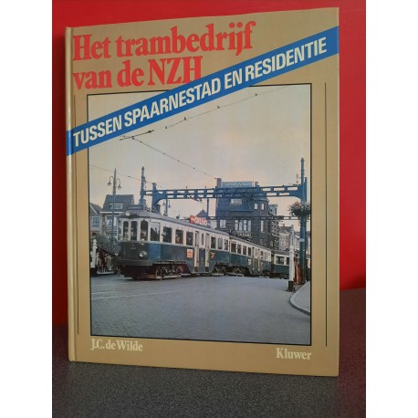 Het trambedrijf van de NZH - Tussen Spaarnestad en Residentie