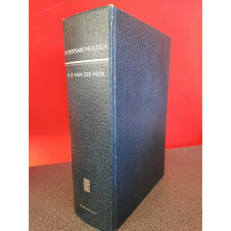 Scheepsarcheologie - Scheepsopgravingen in Nederland en elders in de Wereld