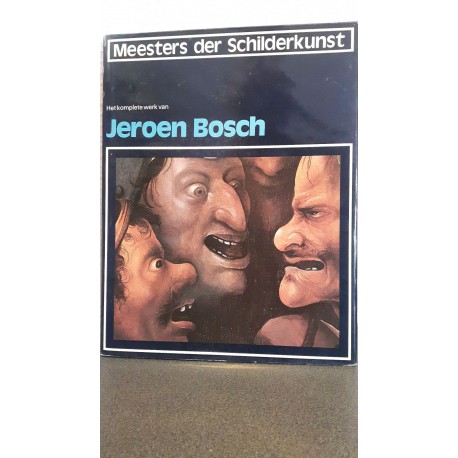 Het complete werk van Jeroen Bosch - Meesters der schilderkunst