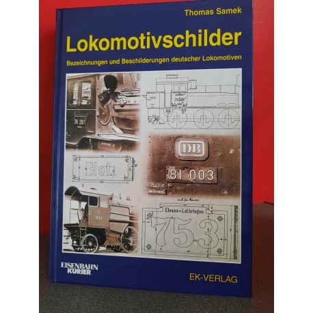 Lokomotivschilder - Bezeichnungen und Beschilderungen Deutsche Lokomotiven