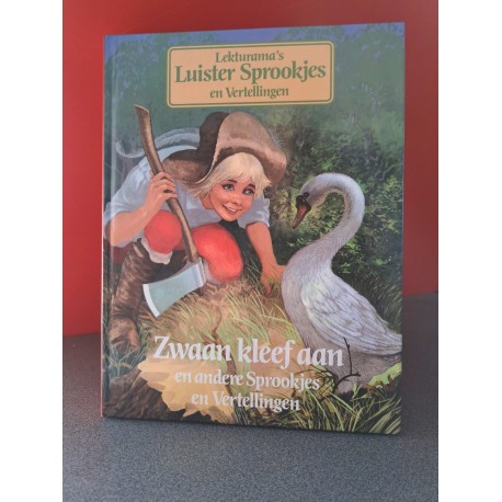 Zwaan kleef aan en andere Sprookjes en vertellingen