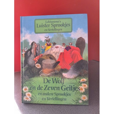 De wolf en de zeven geitjes en andere Sprookjes en vertellingen