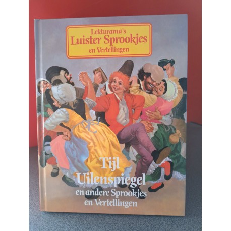Tijl Uilenspiegel en andere Sprookjes en vertellingen