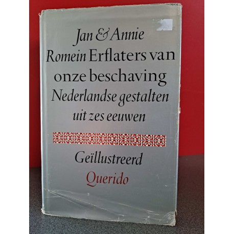 Erflaters van onze beschaving - Nederlandse gestalten uit zes eeuwen