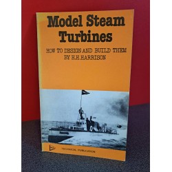 Model Steam Turbines - How to design and build them