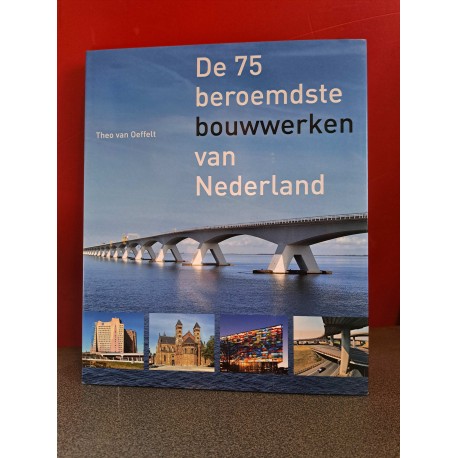 De 75 beroemste bouwwerken van Nederland