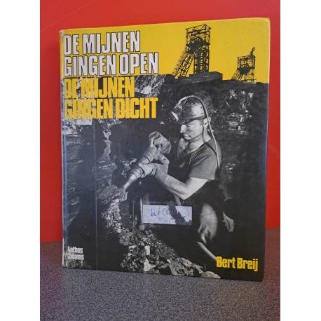 De mijnen gingen open - De mijnen gingen dicht
