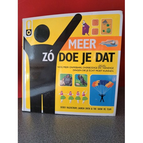 Zö doe je dat - Nog meer onmisbare, overbodige en handige dingen die je écht moet kunnen
