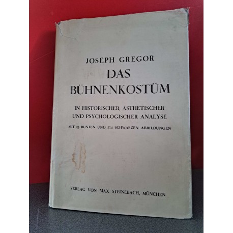 Das Bühnenkostüm - In Historischer ästhetischer und Psychologischer analyse
