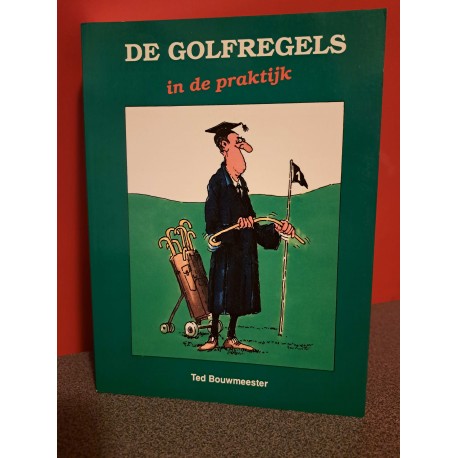 De golfregels in de praktijk
