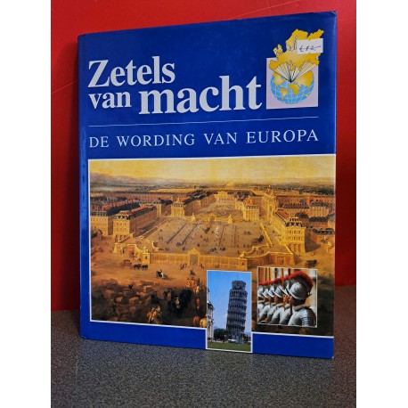 Zetels van Macht - De wording van Europa
