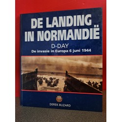 De landing in Normandië - D-Day - De invasie in Europa 6 juni 1944