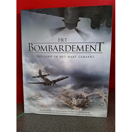 Het bombardement - Holland in het hart geraakt