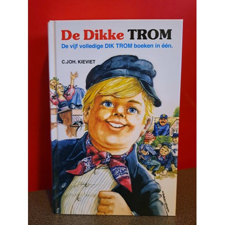 De Dikke Trom - De vijf volledige Dik Trom boeken in één