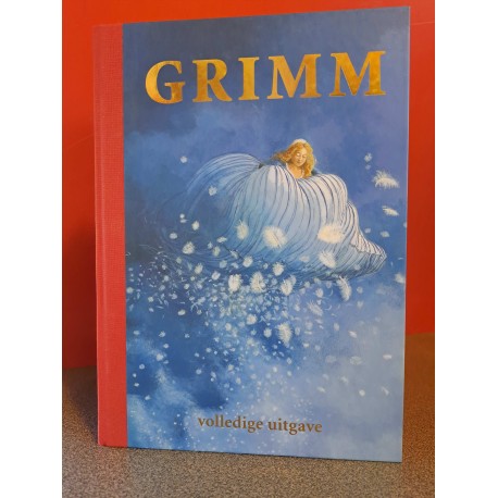 Grimm - Volledige uitgave van de 200 sprookjes verzameld door de gebroeders Grimm