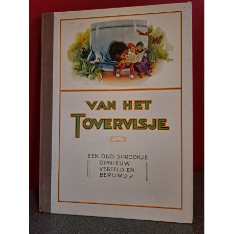 Van het Tovervisje - Een oud sprookje opnieuw verteld en berijmd