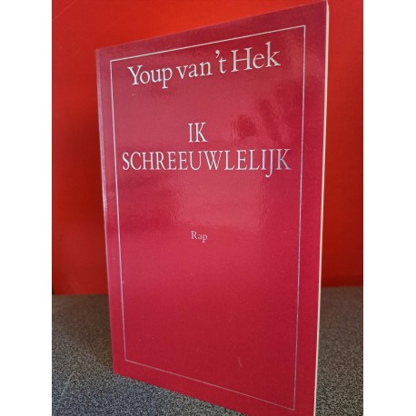 Youp van 't Hek - Ik schreeuwlelijk
